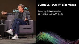 Bloomberg Cornell Tech Series Rob Wiesenthal CEO of BLADE  Full Interview [upl. by Nnylirak]