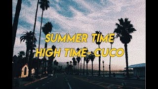 ♡ summer time high time cuco lyrics ♡ [upl. by Edette]