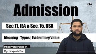 Sec 17 Admission under Evidence Act amp sec 15 BSA  Meaning  Types  Evidentiary value [upl. by Sellihca879]