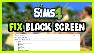 How to FIX Sims 4 Black Screen [upl. by Vergos706]