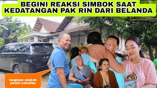 BEGINI REAKSI SIMBOK KEDATANGAN PAK RIN DARI BELANDA [upl. by Lupita]