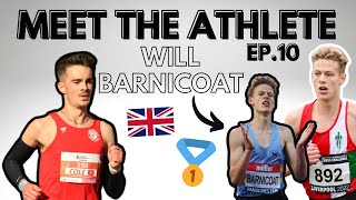 MEET THE ATHLETE EP 10  WILL BARNICOAT [upl. by Baxy]