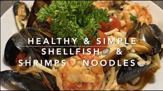 Healthy amp Simple Shirmps🍤 amp Shellfish🦪 noodlesமட்டி மற்றும் இறால் நூடுல்ஸ் தமிழில்Mussels pasta [upl. by Mountford]