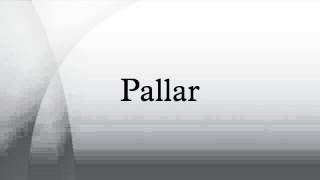 Pallar [upl. by Nylirad]