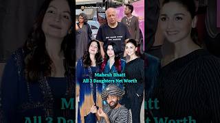 Mahesh Bhatt All Three Daughters Net Worth bollywood maheshbhatt aliabhatt poojabhatt [upl. by Aprilette]