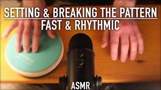 ASMR Setting And Breaking The Pattern  Fast amp Rhythmic  No Talking [upl. by Koh656]