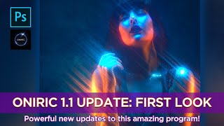 Oniric Version 11 First Look [upl. by Onitram990]