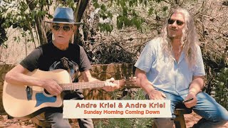 Andre Kriel amp Andre Kriel  Sunday Morning Coming Down [upl. by Ahtiekahs]