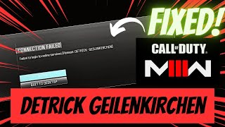 Modern warfare 3 Connection failed DETRICK GEILENKIRCHEN error mw3 fix  by borntoplaygames [upl. by Enilecram]