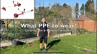 What PPE to wear when working with a clearing saw or mulcher [upl. by Briny]