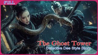 The Ghost Tower  Detective Dee Style Story  Mystery amp Action film English  Full Movie HD [upl. by Polivy910]