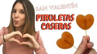 CÓMO HACER PIRULETAS CASERAS  Ideas para San Valentín [upl. by Arnuad]