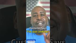 Customer Says quotIm just lookingquot  Car Salesman BEST Response carsales carsalesman [upl. by Kimber]