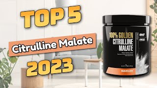 Best Citrulline Malate 2023 TOP5 [upl. by Durston609]