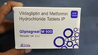 Gliptagreat M 500 Tablet  Vildagliptin and Metformin Hydrochloride Tablets IP  Gliptagreat M 500mg [upl. by Leummas]