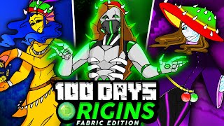 I Survived 100 Days in MINECRAFT ORIGINS Fabric Edition [upl. by Hescock]