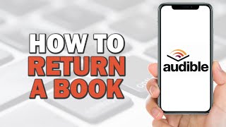 How to Return a Book on Audible Quick Tutorial [upl. by Neema]