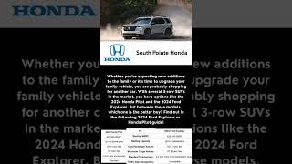 2024 Honda Pilot vs 2024 Ford Explorer Comparison  South Pointe Honda shorts [upl. by Dodi]