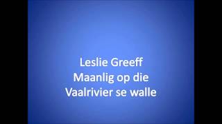 Maanlig op die Vaalrivier se walle  Leslie Greeff [upl. by Trula]