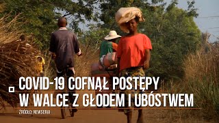 Koronawirus COVID19 cofnął postępy w walce z głodem i ubóstwem nawet o 10 lat [upl. by Adniram846]