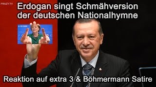 Erdogan singt deutsche Nationalhymne Schmähversion extra 3  Böhmermann Skandal [upl. by Elbring30]