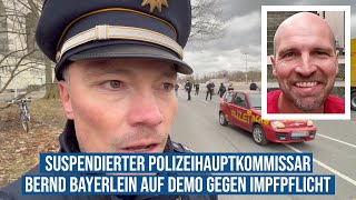 30012022 Nürnberg Suspendierter Polizeihauptkommissar Bernd Bayerlein auf Demo gegen Impfpflicht [upl. by Hollah]