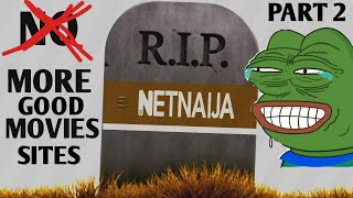 Top 5 Best Free Movie Websites  DOWNFALL OF NETNAIJA PART 2🏃‍♂️🏃‍♂️🏃‍♂️ [upl. by Ushijima498]