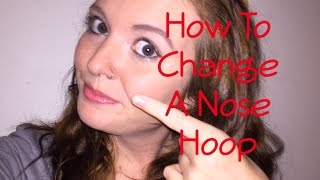 How To Change A Nose Hoop [upl. by Eirrod]