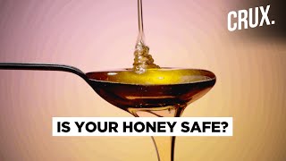 The Sugary Syrupy Chinese ‘Honey’ Trap Study Finds 77 Of Honey Sold In Indian Market Is Impure [upl. by Dafodil771]