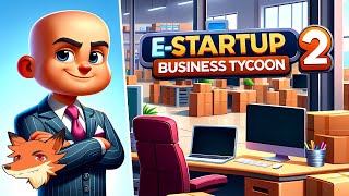 EStartup 2  Business Tycoon FR De zéro à milliardaire Développez fabriquez et revendez [upl. by Farver]