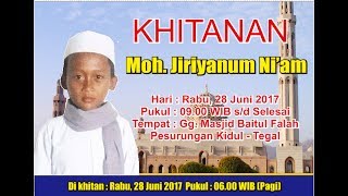 KHITANAN ADAT JAWA  TEGAL  VIDEO LENGKAP [upl. by Yentnuoc435]