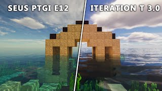 SEUS PTGI E12 vs ITERATION T 30 SHADERS COMPARISON  Minecraft Java Edition [upl. by Assirroc828]