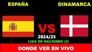 ESPAÑA VS DINAMARCA DÓNDE VER EN VIVO FECHA HORA HORARIO CUANDO JUEGAN EN VARIOS PAÍSES [upl. by Glynias]