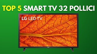 Le 5 Migliori Smart TV 32 Pollici nel 2024  Guida allAcquisto Definitiva [upl. by Eelyahs802]