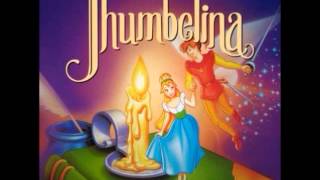 Thumbelina OST  18  Finale Let Me Be Your WingsFollow Your Heart [upl. by Daphne]