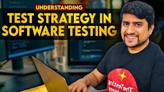 Understanding Test Strategy in Software Testing [upl. by Nottus323]