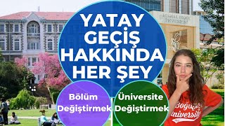 YATAY GEÇİŞ HAKKINDA HER ŞEY  BOĞAZİÇİ ÜNİVERSİTESİNE YATAY GEÇİŞ YAPMAK [upl. by Aivatahs]