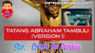 TATANG ABRAHAM  VIRTUAL DRUM COVER  KAPAMPANGAN RELIGIOUS SONG TAMBULI VERSION 1 [upl. by Inimod]