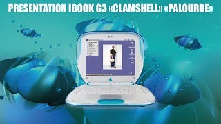 PRESENTATION IBOOK G3 quotCLAMSHELLquot PALOURDEquot MAC OS 9 [upl. by Jarita756]