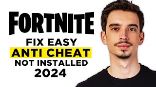 How To Fix Easy Anti Cheat Not Installed Fortnite 2024  Step by Step [upl. by Fennell]