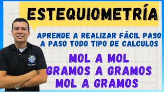 ESTEQUIOMETRIA APRENDE FÁCIL Y SENCILLO TODOS LOS CÁLCULOS ESTEQUIOMETRICOS MOL A MOL GRAMOS ETC [upl. by Ytima]