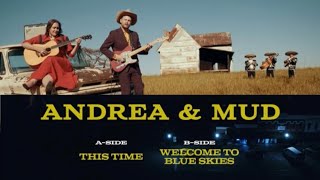 quotThis Time  Welcome to Blue Skiesquot by Andrea amp Mud OFFICIAL VIDEO [upl. by Griseldis253]