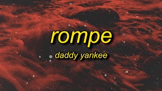 Daddy Yankee  Rompe LetraLyrics  my boo no se limita a la hora de romper su pum pum [upl. by Gustie]