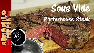 Sous Vide Porterhouse Steak with the Anova Precision Cooker [upl. by Aniretak]