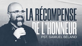 LIVE DE LA VICTOIRE  La récompense de lhonneur  Pst Samuel Béland  13 août 2023 [upl. by Nageem68]