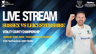 Sussex vs Leicestershire Live🔴  Vitality County Championship  Final Day [upl. by Rebor]