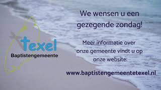 Baptistengemeente Texel  6 oktober 2024  Voorganger John Jansen [upl. by Reiner]