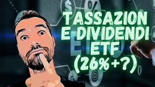 Tassazione DIVIDENDI ETF azionari doppia o tripla 👨🏻‍🏫 Facciamo CHIAREZZA [upl. by Palla395]