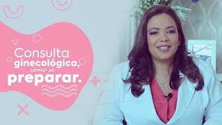 Como se preparar para consulta ginecológica [upl. by Ranjiv]