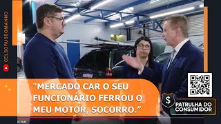 quotMercadoCar o seu funcionário ferrou o meu motor SOCORRO” [upl. by Singer282]